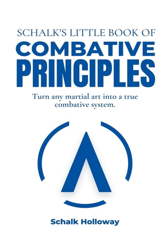 Schalk's Little Book- Schalk's Little Book of Combative Prin ... - cover