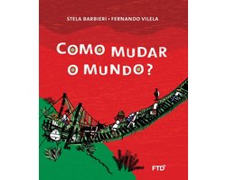 Como mudar o mundo