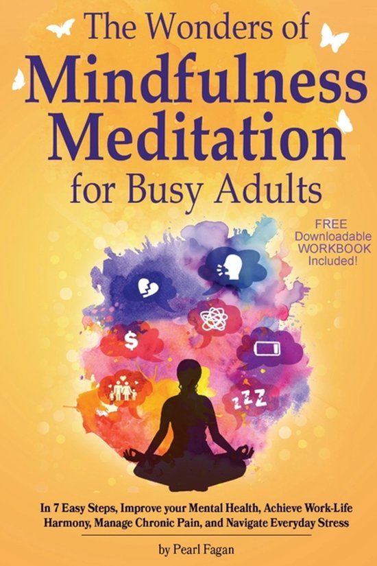 The Wonders of Mindfulness Meditation for Busy Adults - cover