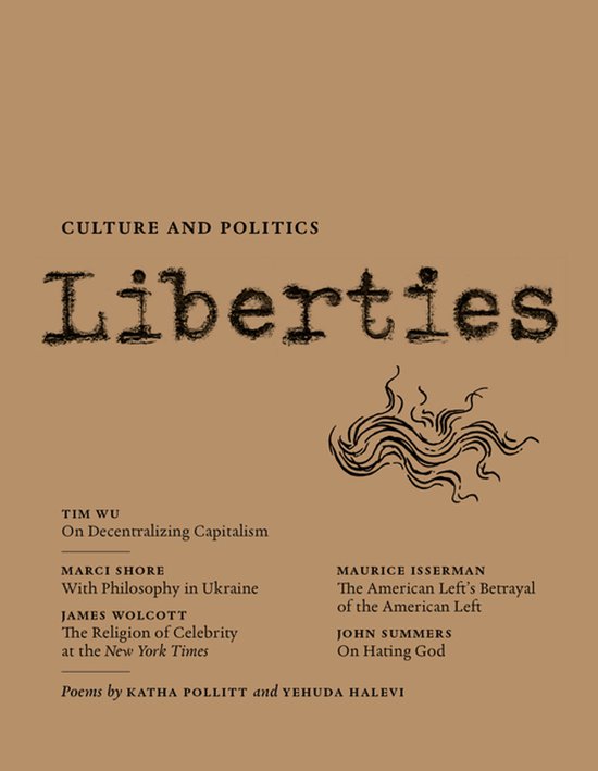 Liberties Journal of Culture and Politics: Volume 5, Issue 2