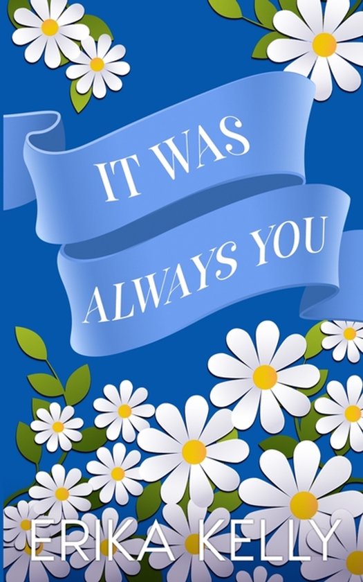 A Calamity Falls Small Town Romance- It Was Always You (Alte ... - cover