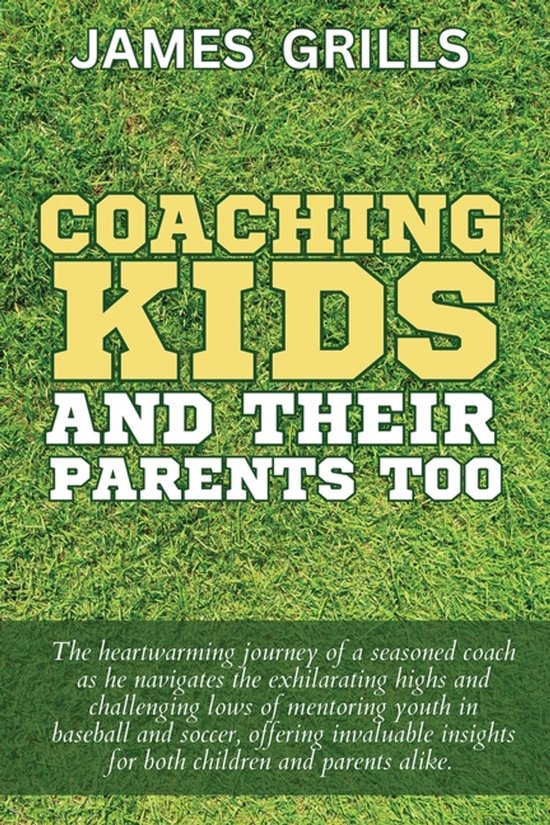 Coaching Kids and Their Parents Too - cover