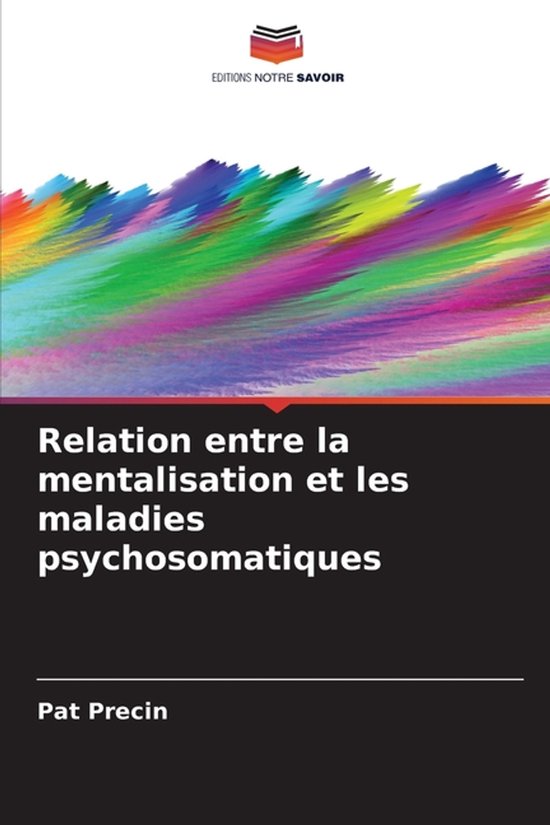 Relation entre la mentalisation et les maladies psychosomati ... - cover