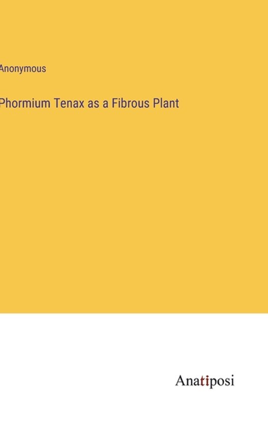 Phormium Tenax as a Fibrous Plant