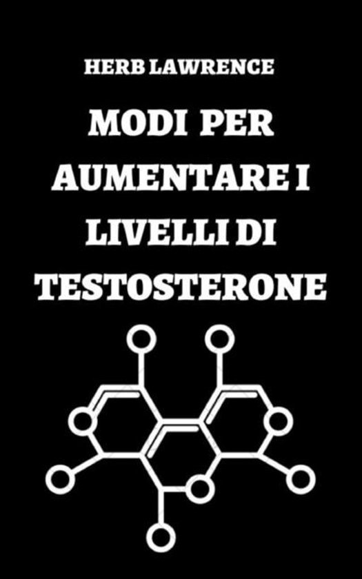 Modi Per Aumentare I Livelli Di Testosterone - cover