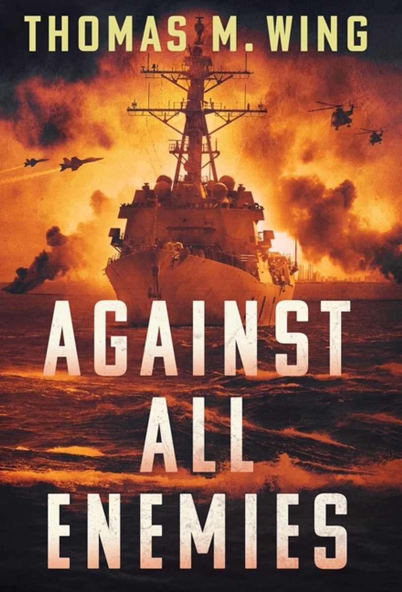 Against All Enemies van Thomas H Wing