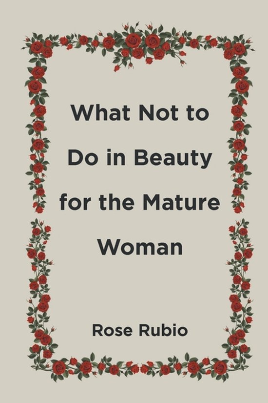 What Not to Do in Beauty for the Mature Woman - cover