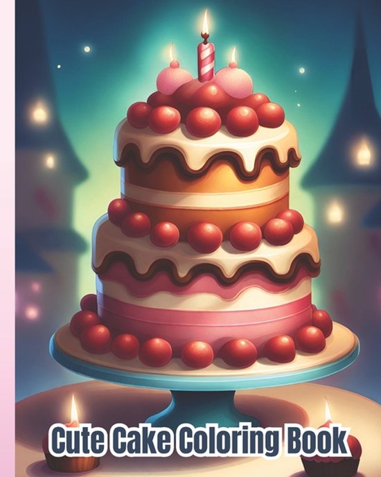 Cute Cake Coloring Book - cover