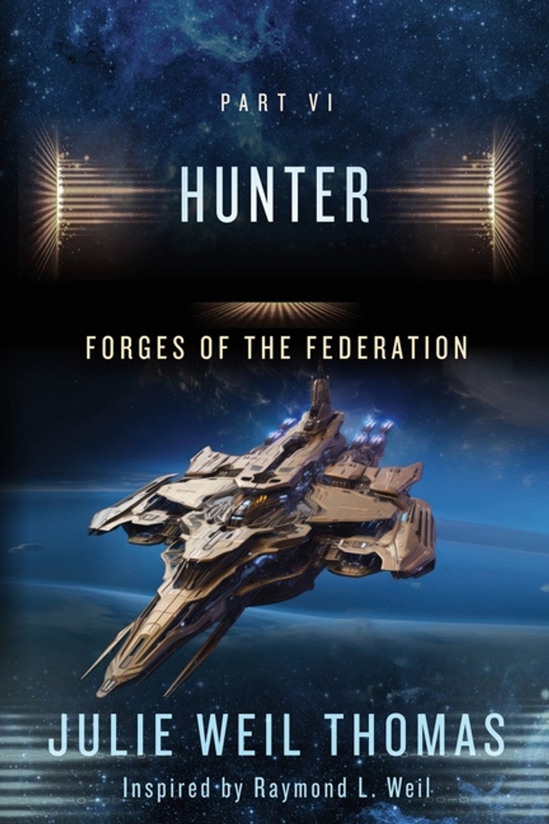 Forges Of The Federation- Forges Of The Federation van Raymond C. Weil