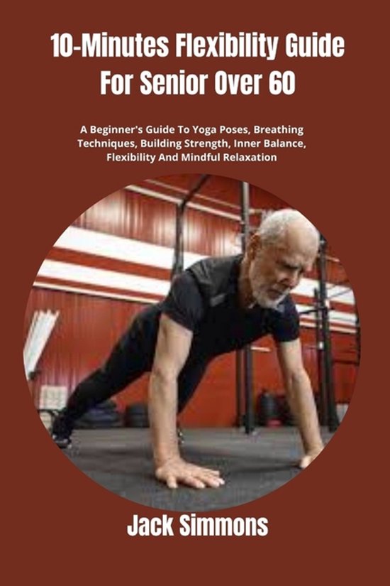 10-Minutes Flexibility Guide For Senior Over 60 - cover