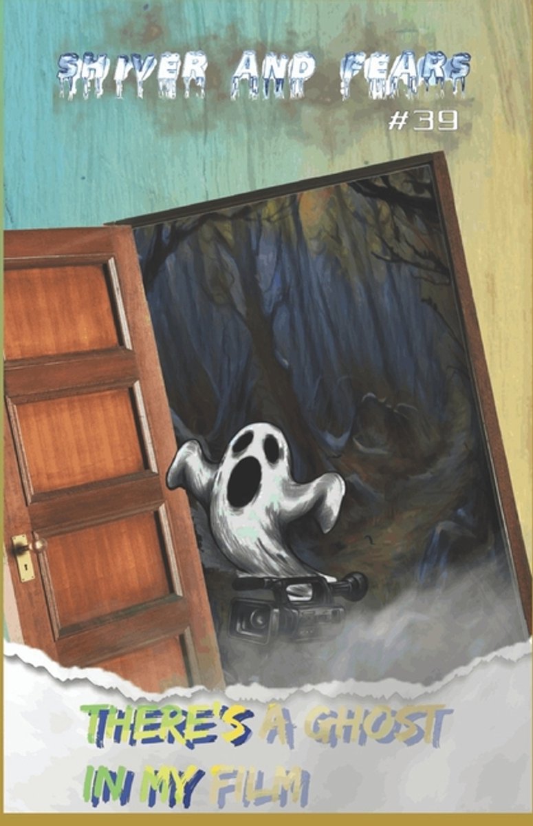 Shiver And Fears- There's A Ghost In My Film van Aj Hard