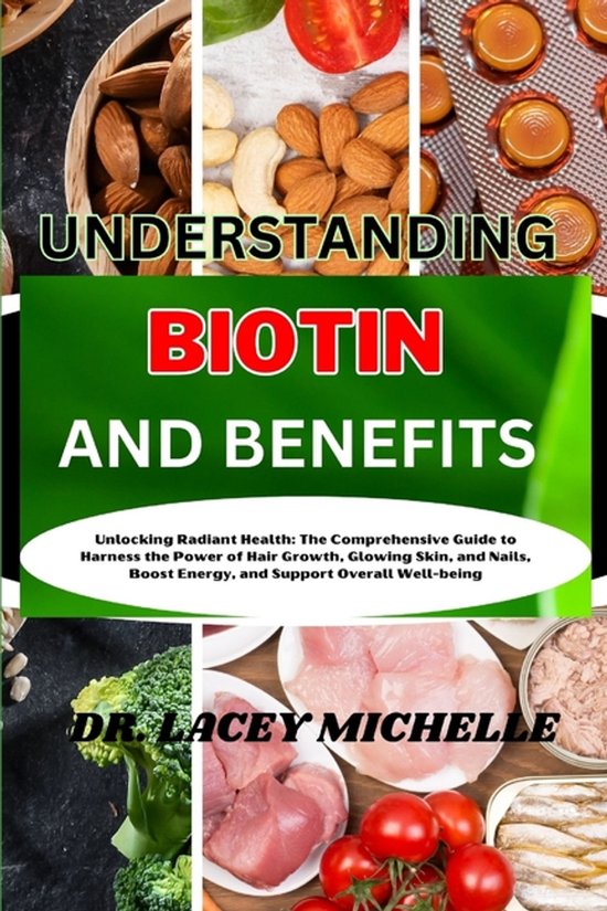 Understanding Biotin and Benefits - cover