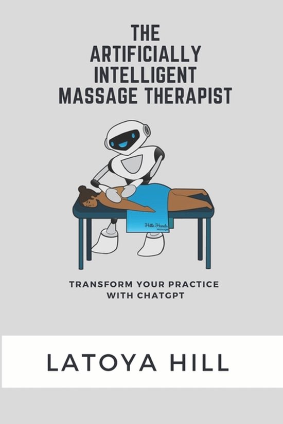 The Artificially Intelligent Massage Therapist - cover