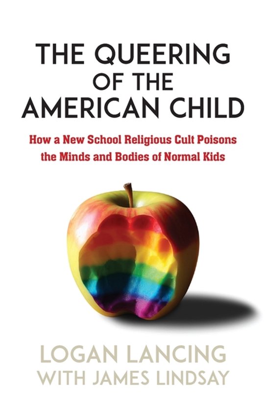 Couverture de livre avec le titre 'The Queering of the American Child' et une pomme avec un trou arc-en-ciel.