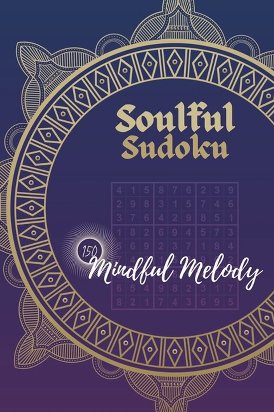 Livre de sudoku violet Soulful Sudoku avec illustration mandala dorée, 150 puzzles et le texte Mindful Melody.
