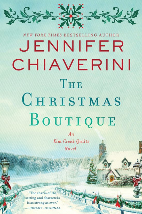 The Christmas Boutique An Elm Creek Quilts Novel 21 The Elm  ... - cover