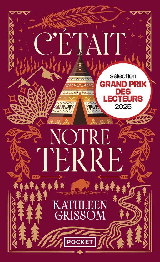 Boekomslag van 'C'était notre terre' met een tipi, bergen en een bizon op een bordeauxrode achtergrond met gouden details.