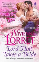 The Mating Habits of Scoundrels 1 - Lord Holt Takes a Bride