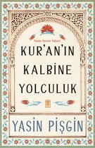 Kuran'ın Kalbine Yolculuk