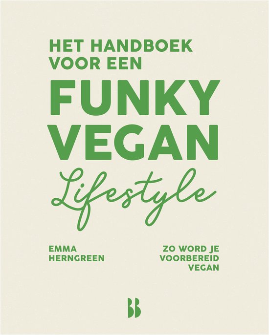 Het handboek voor een funky vegan lifestyle - cover