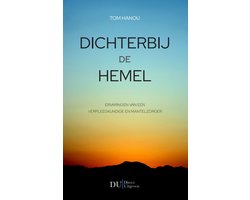 Dichterbij de Hemel