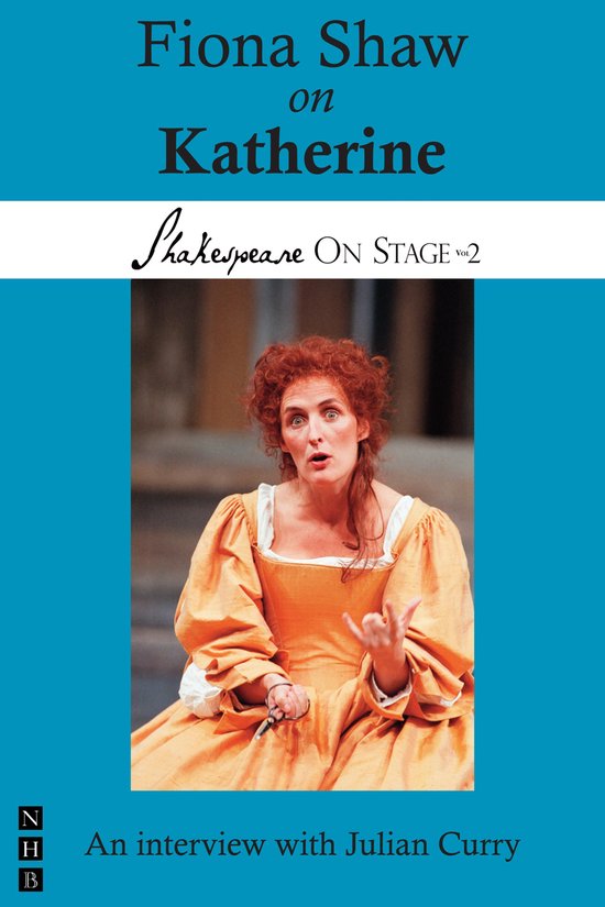 Shakespeare On Stage 0 - Fiona Shaw on Katherine - cover