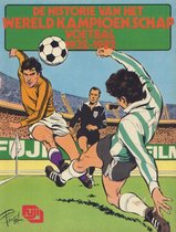 de historie van het WereldKampioenschap voetbal 1932-1982 in stripvorm