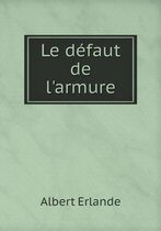 Le defaut de l'armure