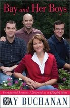Bay and Her Boys