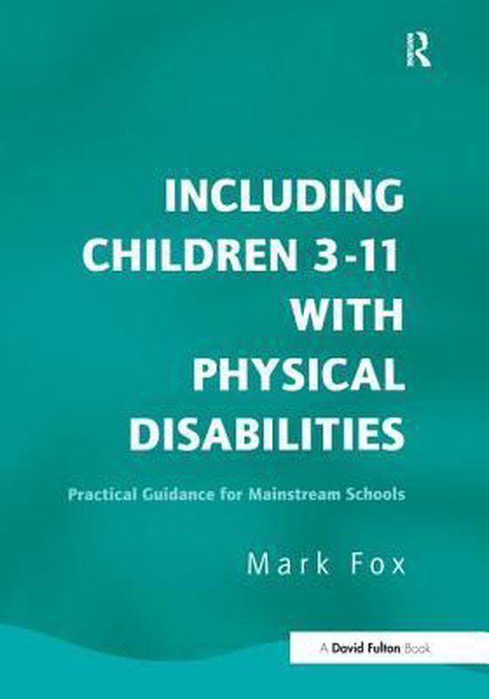 Including Children 3-11 With Physical Disabilities - cover