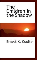 The Children in the Shadow