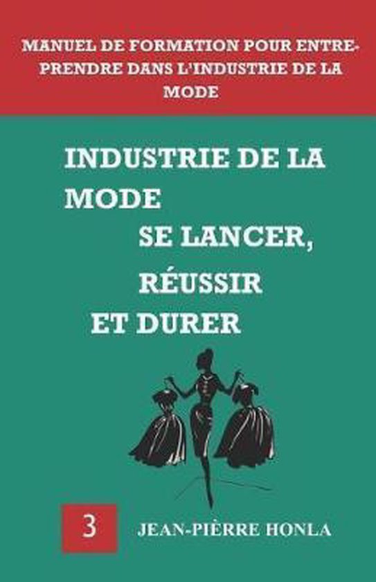 Industrie De La Mode Se Lancer R Ussir Et Durer Jean Pi rre Honla
