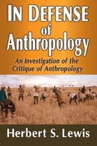 In Defense Of Anthropology
