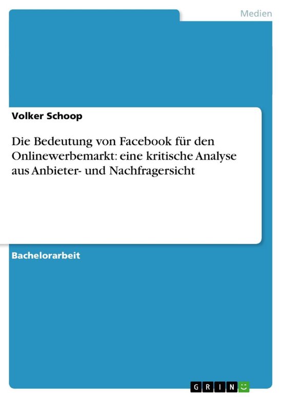 Die Bedeutung von Facebook für den Onlinewerbemarkt: eine k ... - cover