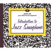 Jazz 101: Introduction to Jazz Saxophone
