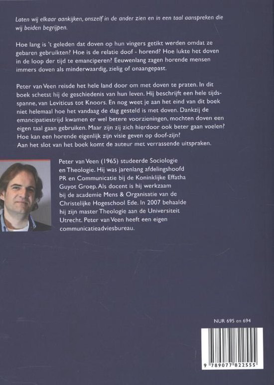 Achterkant boek met tekst over 'Verhaal halen bij doven' en een foto van Peter van Veen.