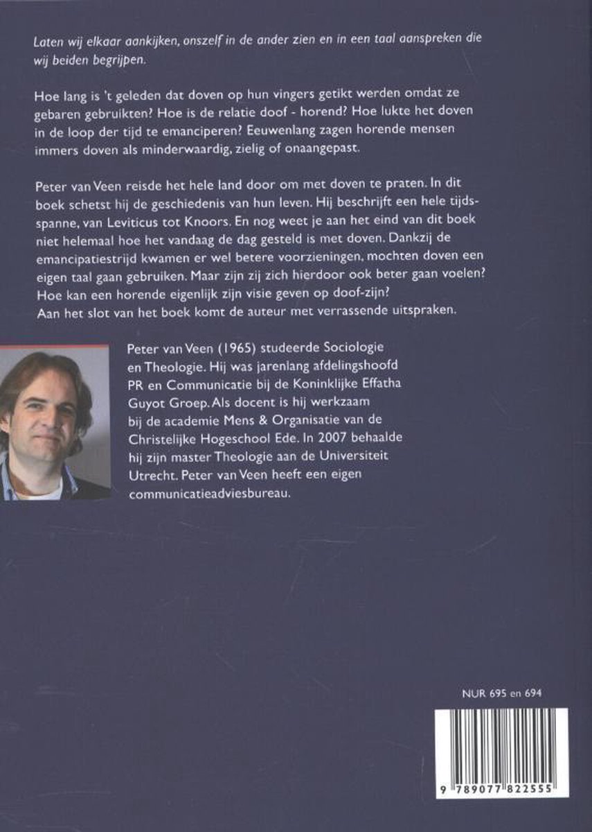 Achterkant boek met tekst over 'Verhaal halen bij doven' en een foto van Peter van Veen.