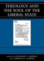 Theology and the Soul of the Liberal State