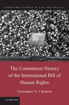 Cambridge Studies in Law and Society - The Contentious History of the International Bill of Human Rights