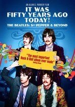 It Was Fifty Years Ago Today! The Beatles: Sgt. Pepper & Beyond [Video]