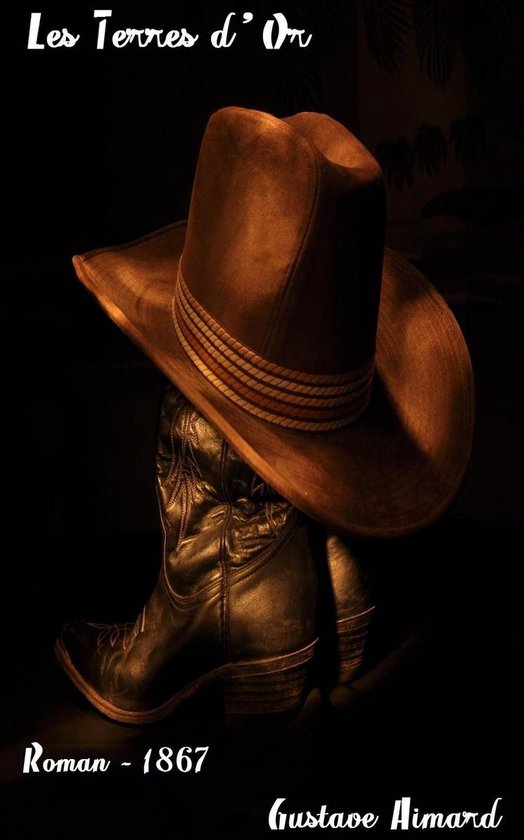 Oeuvres de Gustave Aimard - Les Terres d’Or - cover