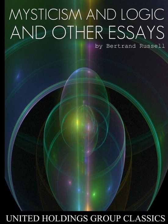 Mysticism and Logic and Other Essays - cover