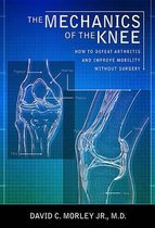 The Mechanics of the Knee