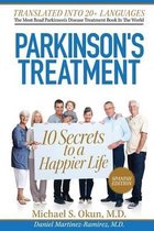 Parkinson's Treatment Spanish Edition: 10 Secrets to a Happier Life: 10 secretos para vivir feliz a pesar de la enfermedad de Parkinson