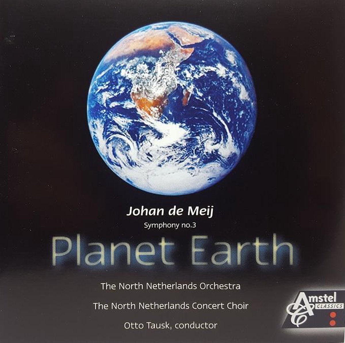 The North Netherlands Orchestra - Symphony No.3, Planet Earth