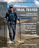 Trail Tested: A Thru-Hiker's Guide to Ultralight Hiking and Backpacking