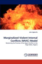 Marginalized Violent Internal Conflicts (MVIC) Model