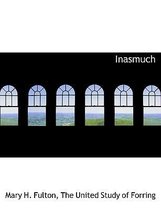 Inasmuch