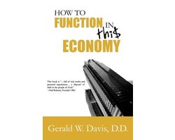 How to Function in This Economy
