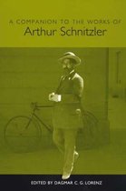 Studies in German Literature Linguistics and Culture-A Companion to the Works of Arthur Schnitzler